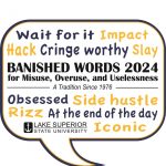 2024 Banished Words List: At the end of the day, Lake Superior State University slays once again