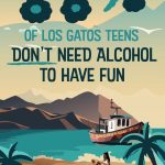 New survey shows most Los Gatos teens don’t drink alcohol