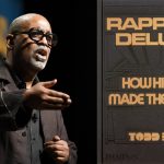 In ‘Rapper’s Deluxe,’ Todd Boyd explores 50 years of rap and hip-hop