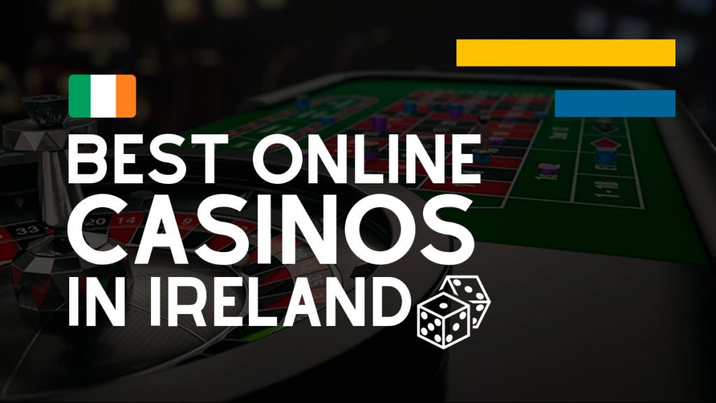 Best Online Casinos in Ireland (2024) Ranked by Real Money Games & Bonuses for Irish Players