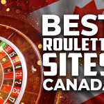 10 Best Online Roulette Sites in Canada for Live & Virtual Roulette Games (2024)