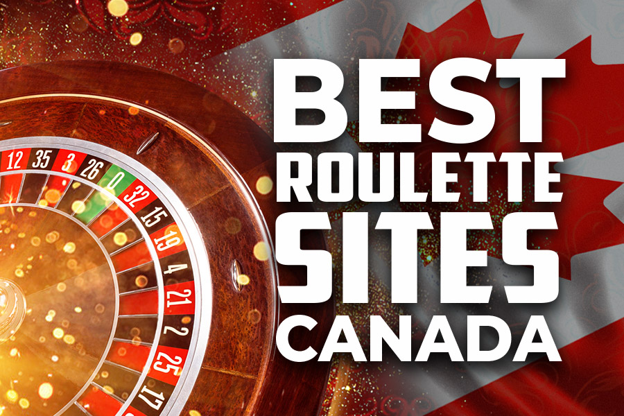 10 Best Online Roulette Sites in Canada for Live & Virtual Roulette Games (2024)