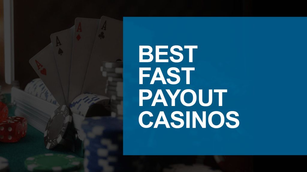 Fast Payout Online Casinos 2024: Instant Paying Casino Sites for Same-Day Withdrawals [Updated]