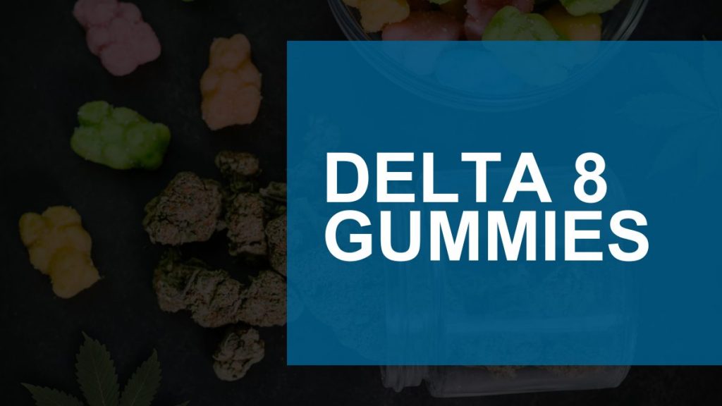 These Are The Best Delta-8 Gummies You Can Buy